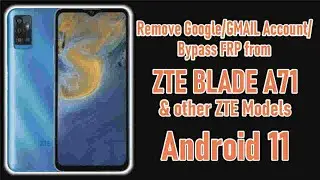 Remove Google Account/Gmail Account/Bypass FRP from ZTE Blade A71 & other ZTE phones with Android 11