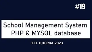 How to Make School Management System Using PHP & MYSQL database Part 19