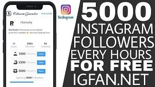 Get 5000 Instagram Followers Every Hours (1 Time 1 click) For Free | [ Must Watch ] 2018