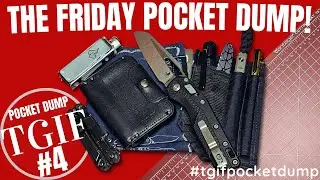 The Friday EDC Pocket Dump Number 4! What's in YOUR pockets?!