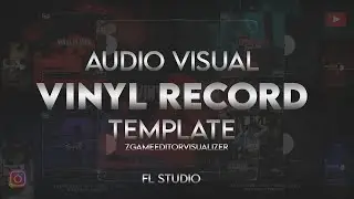 Audio Visual / Vinyl Record /Template / ZGameEditorVisualizer / FL Studio