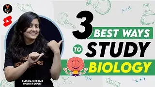 3 Best Ways to Study Biology | Tips For Students by Ambika Ma'am