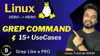 Mastering Linux GREP Command with 15+ Practical Use Cases [HINDI]