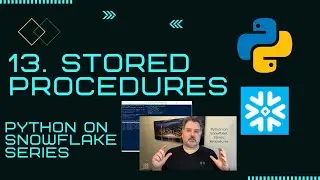 How to Use Python to Create Stored Procedures in Snowflake - SQL, Javascript, and Python Example