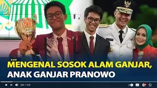 Mengenal Sosok Alam Ganjar, Anak Ganjar Pranowo, Kuliah di Kampus Ternama, Miliki Segudang Prestasi