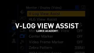 LUMIX Academy Tutorial: Descrizione di V-Log e LUT