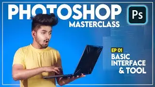 Basic Interface & Tools of Adobe Photoshop - Photoshop Masterclass ep01- NSB Pictures