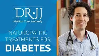 Naturopathic Treatments For Diabetes | Dr. JJ Dugoua, ND | Naturopathic Doctor in Toronto