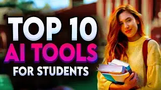 TOP 10 BEST AI tools for Students