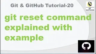 git reset command explained with example || git || GitHub || git tutorial || Git interview question