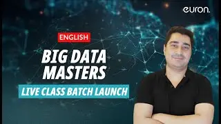 Big Data Masters | Live Batch Launch | English | Euron