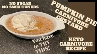 PUMPKIN PIE CARNIVORE CUSTARD steamed egg custard keto pudding + DELICIOUS Apple Pie whipped cream