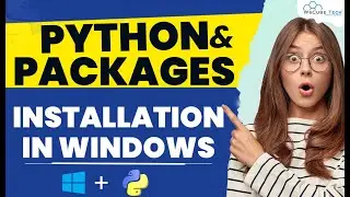 Installation of Python and Packages in Windows (Step-By-Step Tutorial) 😮🔥