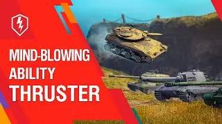 WoT Blitz. Gravity Force. The New Thruster Ability