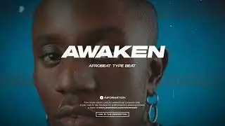 Afrobeat Type Beat 2024 Omah Lay Ft Victony Type Beat "AWAKEN" Afrobeat Instrumental