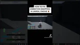 How to fix animation snapping in Unreal Engine