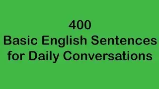 400 Basic English Sentences for Daily Conversations