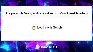 Login with Google Account using React and Node js