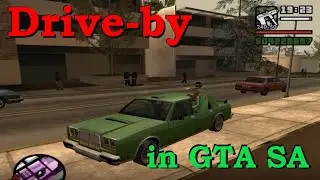 Drive-by in GTA San Andreas. Разборки в ГТА СА из авто