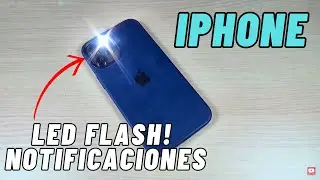 Cómo activar LED Flash para notificaciónes en iPhone X, 11, 12, 13, 14, 15