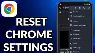 How To Reset Chrome Settings On Android