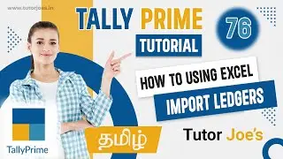 How to Using Excel Import Ledgers in Tally Prime in Tamil