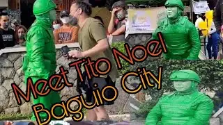 Tito Noel Bagong kinagigiliwan sa Baguio City