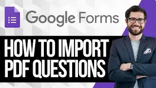 How to import PDF questions into a Google Form