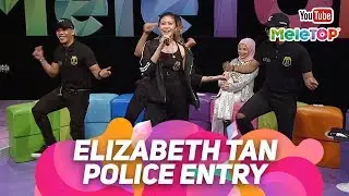 Police Entry oleh Elizabeth Tan | Persembahan Live MeleTOP | Nabil & Neelofa