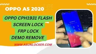 oppo a5 2020 cph1931 cph1933 cph1937 cph1941 flash screen lock frp demo remove instant oppo unlock