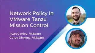 Overview of Network Policy in Tanzu Mission Control and Why Its Important