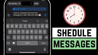 How To Schedule and Delay Messages On iPhone - Full Guide