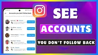 How To See Accounts You Don't Follow Back On Instagram | Follow Back People In Instagram