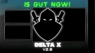 [ RELEASED ] Delta x V2.0 IS OUT 🔥🔥 | Roblox Delta xV2.0 Full Showcase, No Lag/Crash *2024*