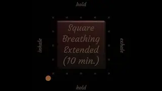 Square Breathing - Extended