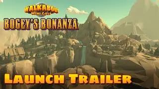 Bogey's Bonanza - Launch Trailer - Walkabout Mini Golf