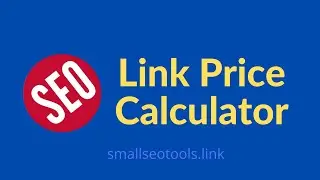 How to Value My Websites - Calculate Your Link  Price | Smallseotools #seo