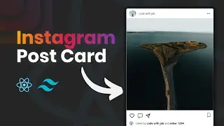 Make a Post Card Like Instagram Using React JS and Tailwind CSS