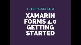 Xamarin Forms 4.0 - Getting Started with Shell