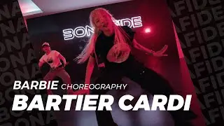 Cardi B - Bartier Cardi / Barbie Choreography