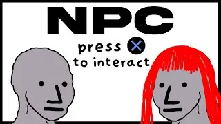 NPCs In Real Life