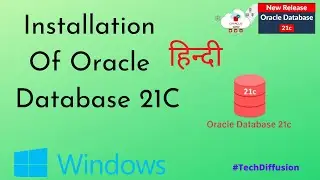 Oracle 21C Installation In Hindi/हिन्दी