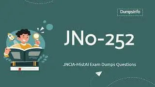 JN0-252 Mist AI, Associate (JNCIA-MistAI) Exam Dumps Questions