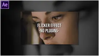 Flicker Effect (No Plugins) || After Effects Tutorial [Easy]