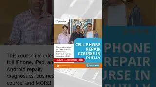 August Cell Phone Repair Class in Philly