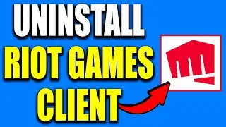 How To Uninstall Riot Games Client On Windows 11