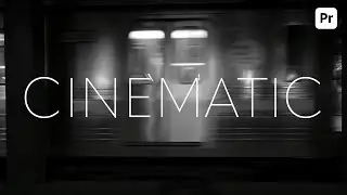 Create CINEMATIC TEXT in Adobe Premiere Pro