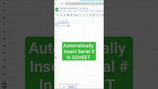 Magic Trick in GSheet | Automatically insert serial number in Google Sheets