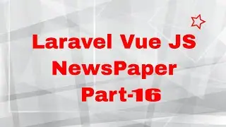 Laravel Vue JS NewsPaper Project Part 16 | Create category