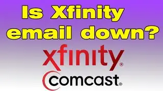 Is Xfinity email down, Why is Xfinity email not working ? 502 bad gateway, http error 404